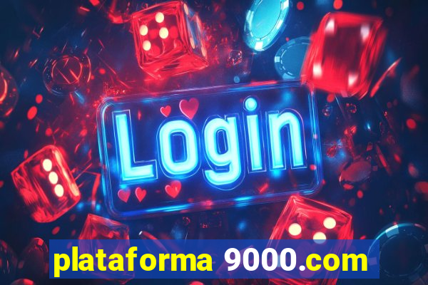 plataforma 9000.com